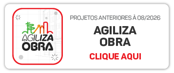 Agiliza obra, projetos anteriores à agosto de 2028