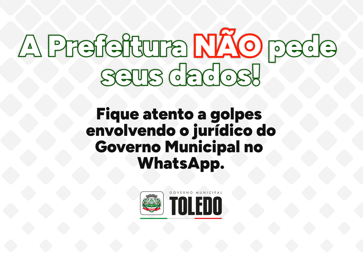 Prefeitura de Toledo alerta para tentativa de golpe