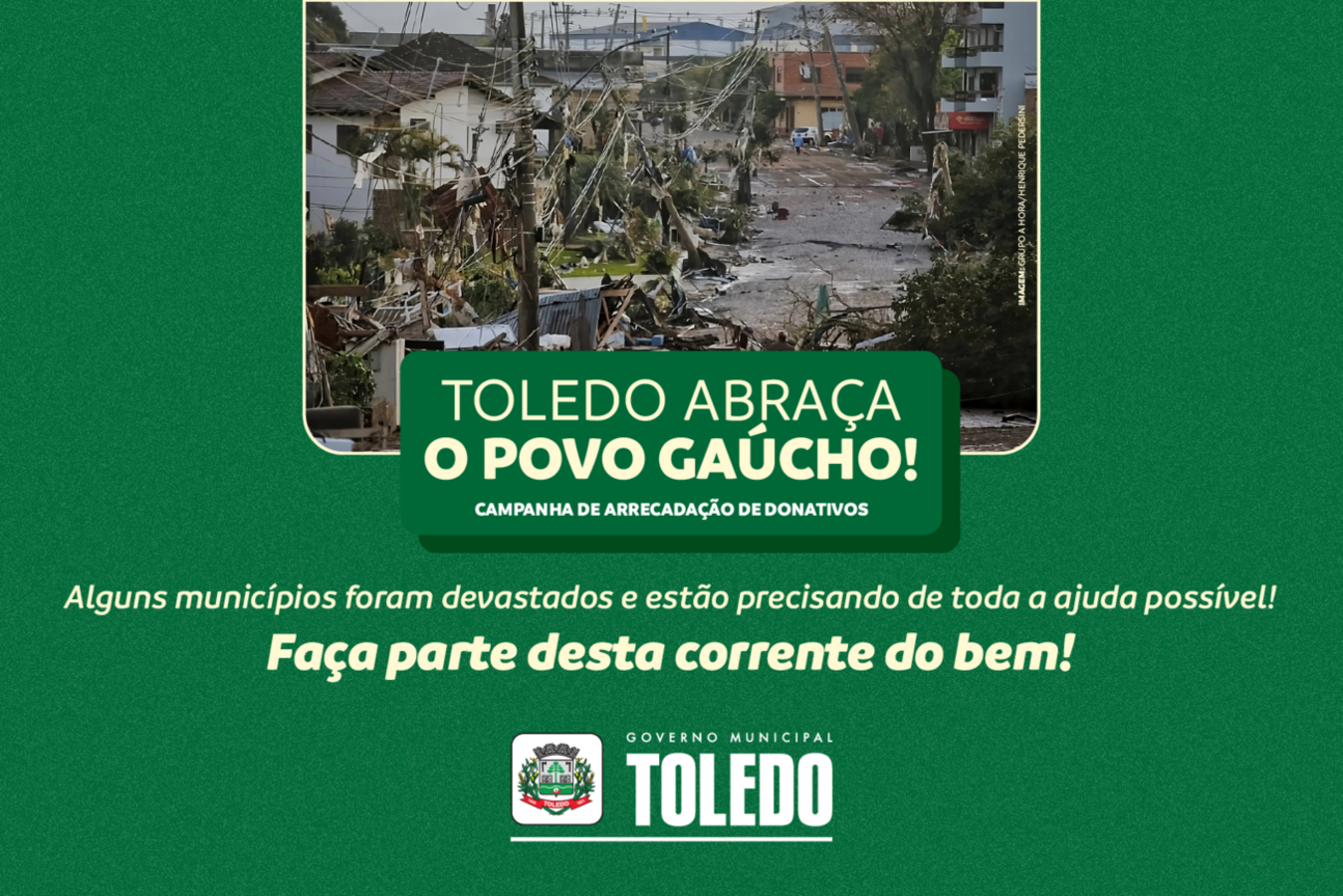 Com o tema “Toledo abraça o povo gaúcho!”, mobilização visa coletar, em 3 pontos, eletrodomésticos, roupas, colchões, roupas de cama e kits de higiene e limpeza