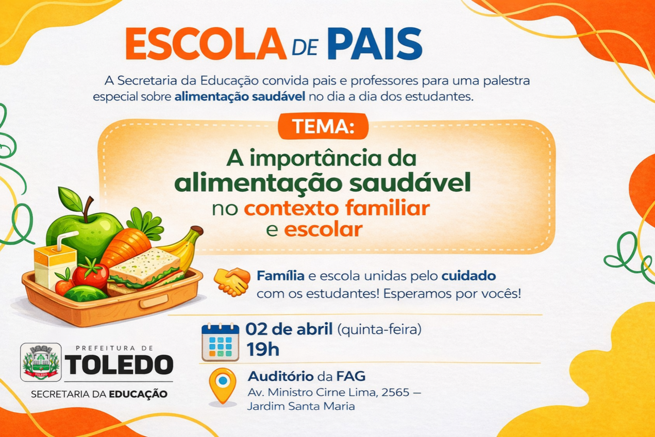 Encontro será realizado no dia 2 de abril, no auditório da FAG, com palestra sobre hábitos alimentares no ambiente familiar e escolar