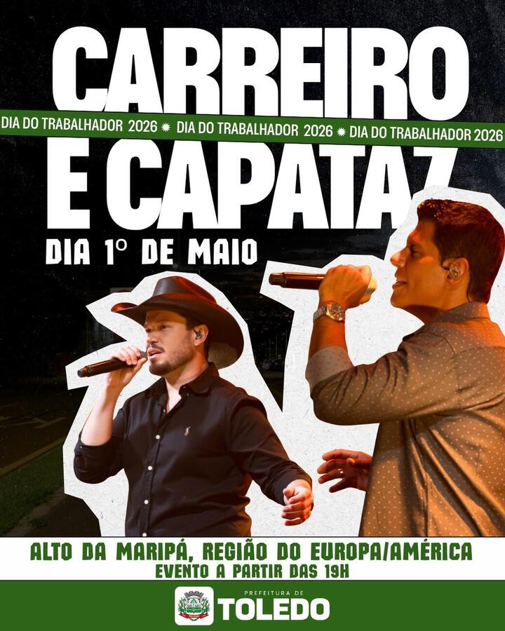 Para celebrar o Dia do Trabalhador de 2026 a Prefeitura de Toledo preparou um show especial na Avenida Maripá com vagas de emprego e shows de Carreiro e Capataz e artistas locais