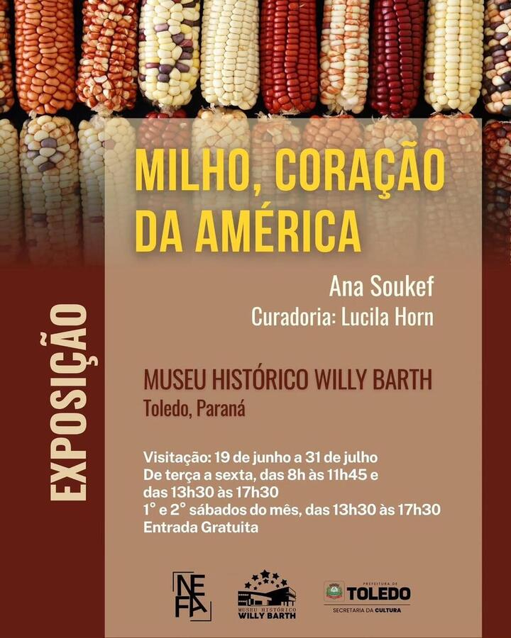A exposição “Milho, coração da América”, da fotógrafa Ana Soukef, está em exibição no Museu Histórico Willy Barth até o dia 31 de julho