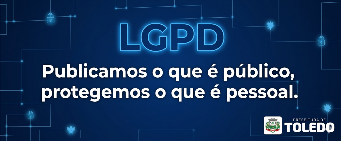 LGPD - publicamos o que é público, protegemos o que é pessoal.