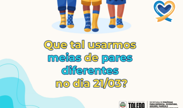 A proposta é que todos usem meias descombinadas (trocadas), coloridas e divertidas nesta quinta-feira, 21 de março, Dia Mundial da Síndrome de Down