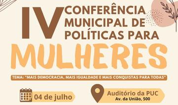A 4ª edição da Conferência Municipal de Políticas para Mulheres será realizada no dia 4 de julho no auditório da PUC-PR