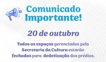 Os sete equipamentos públicos que estão aos cuidados da pasta passarão por dedetização e retomam atendimento normal ao público na terça-feira (21)