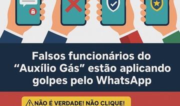 A Secretaria de Assistência Social alerta que falsos funcionários do “auxílio gás” estão tentando aplicar golpes por meio do WhatsApp