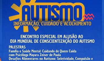 Em alusão ao Dia Mundial de Conscientização do Autismo, evento é direcionado a familiares de crianças autistas do Centro Especializado em Reabilitação (CER II) 