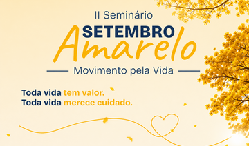 Evento está marcado para 18/9 (sexta), das 7h45 às 12h e das 13h30 às 17h30, e contará com palestras de especialistas sobre saúde mental e valorização da vida